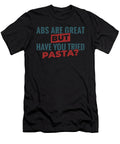 Abs Vs Pasta Gym Design Me T-Shirt