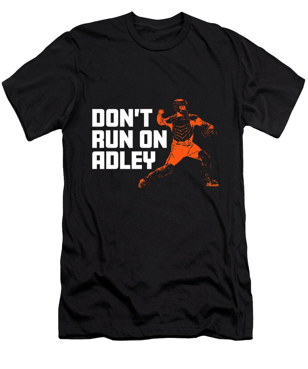 Adley Rutschman Dont Run on Adley Ozlem Altin T-Shirt