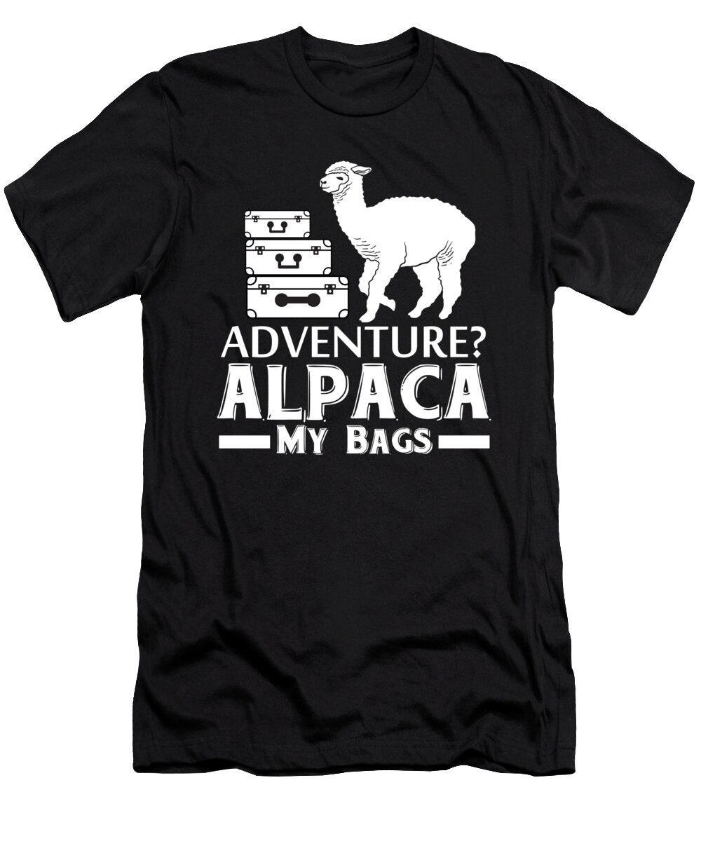 Adventure Alpaca My Bags Funny Alpaca Alpaca Gifts Jmg Designs T-Shirt