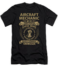 Aircraft Mechanic We Do Precision Job Gift Item Shi Hu Kang T-Shirt