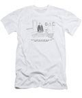 Al Ive Fought the Good Fight and Now Im Ready Robert Mankoff T-Shirt