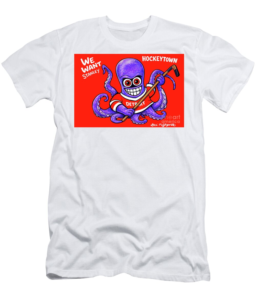 Al the Octopus Mascot We Want Stanley Detroit Red Wings NHL Hockey Geraldine Myszenski T-Shirt