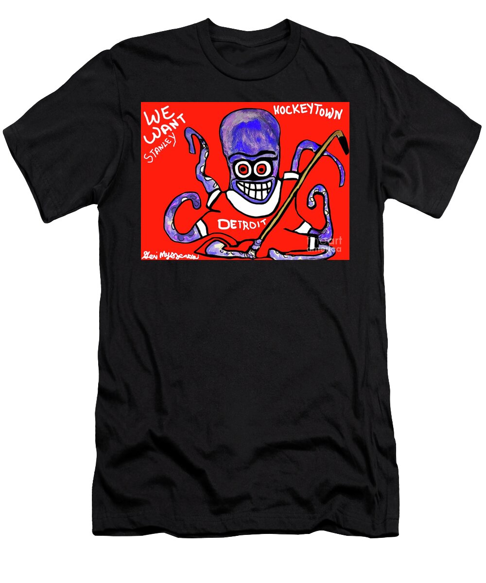 Al the Octopus Mascot We Want Stanley Detroit Red Wings NHL Hockeytown Geraldine Myszenski T-Shirt