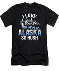 Alaska Mushing Funny Dog Sledding Me T-Shirt