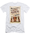 All I Care About Is Book Alpacas and 3 People Rhys Jacobson T-Shirt