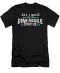 All I Need Is a Pineapple Smoothie Orange Pieces T-Shirt