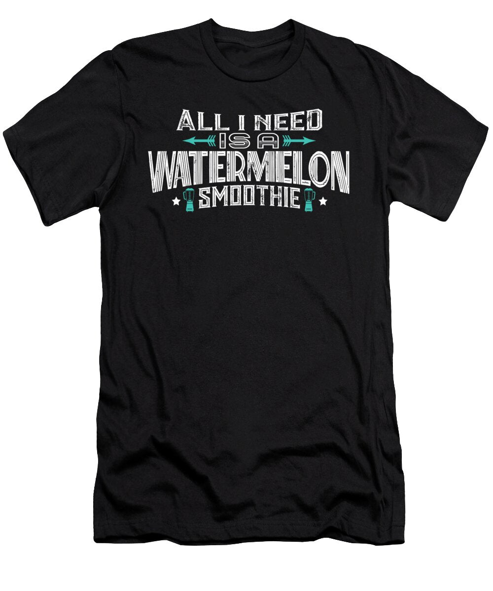 All I Need Is a Watermelon Smoothie Orange Pieces T-Shirt