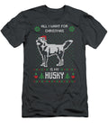 All I Want for Christmas Is Husky Anh Nguyen T-Shirt