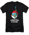 All I Want for Christmas Is Scuba Xmas Scuba Diver Thomas Larch T-Shirt