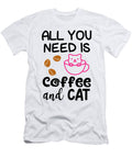 All You Need Is Coffee and Cat Th T-Shirt