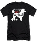 All You Need Is Love and a Poodle Cute Dog Sophie Eleanor T-Shirt