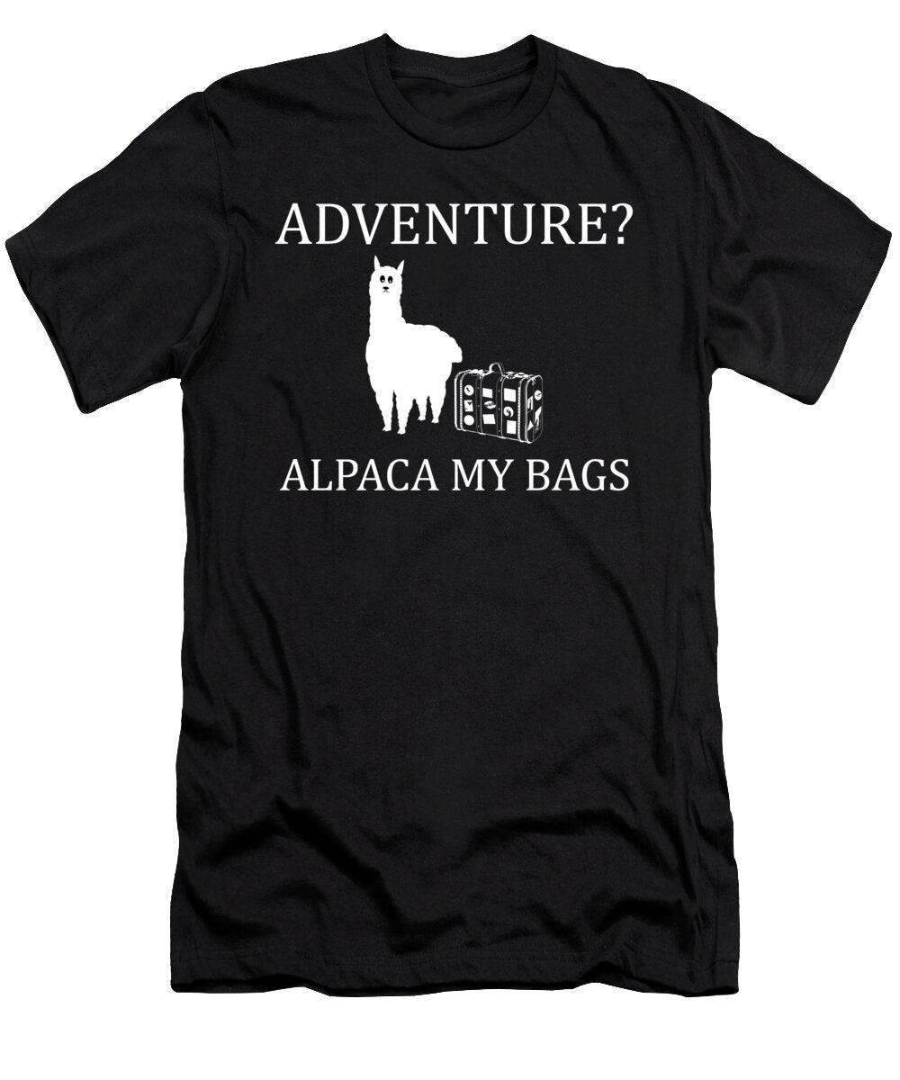 Alpaca My Bags Funny Alpaca Gift Alpaca Lover Jmg Designs T-Shirt