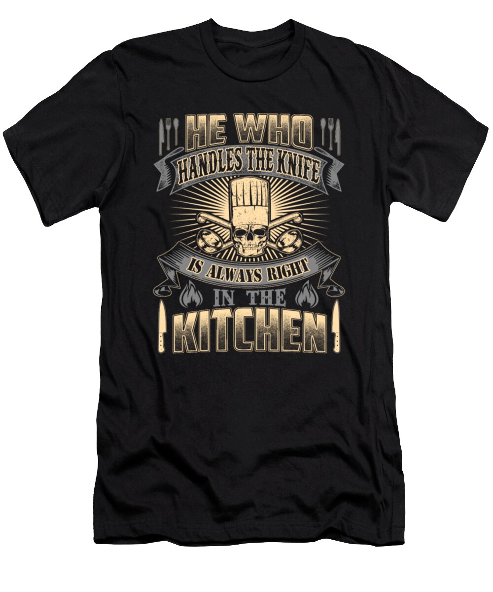 Always Right in the Kitchen Tinh Tran Le Thanh T-Shirt