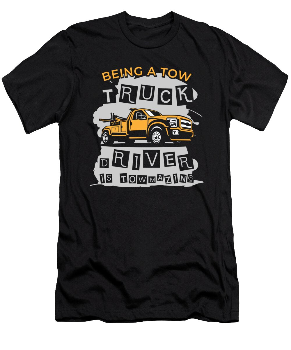 Amazing Tow Truck Driver Trucking Operator Trucker Operator Toms Store T-Shirt