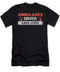 Ambulance Driver Save Lives Paramedic Emergency Tshirtconcepts Marvin Poppe T-Shirt