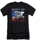 American By Birth Truck Driver Cool Driver Gift Thomas Larch T-Shirt