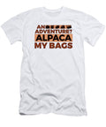 An Adventure Alpaca My Bags 1 5 Kaylin Watchorn T-Shirt