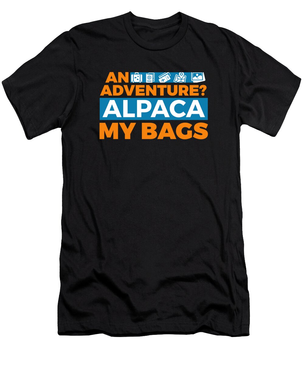 An Adventure Alpaca My Bags 1 Kaylin Watchorn T-Shirt