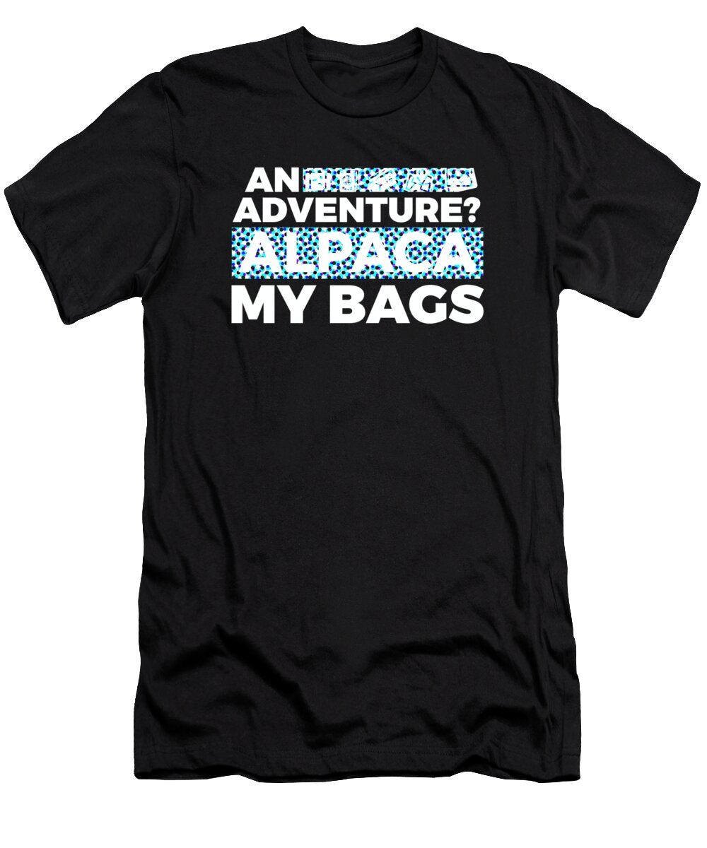 An Adventure Alpaca My Bags 4 Kaylin Watchorn T-Shirt