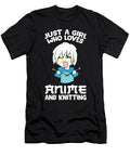 Anime Knitting Girl Just a Girl Who Loves Anime and Knitting Eq Designs T-Shirt