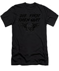 Army Motivational Die First Then Quit Skull Proud Shannon Nelson Art T-Shirt