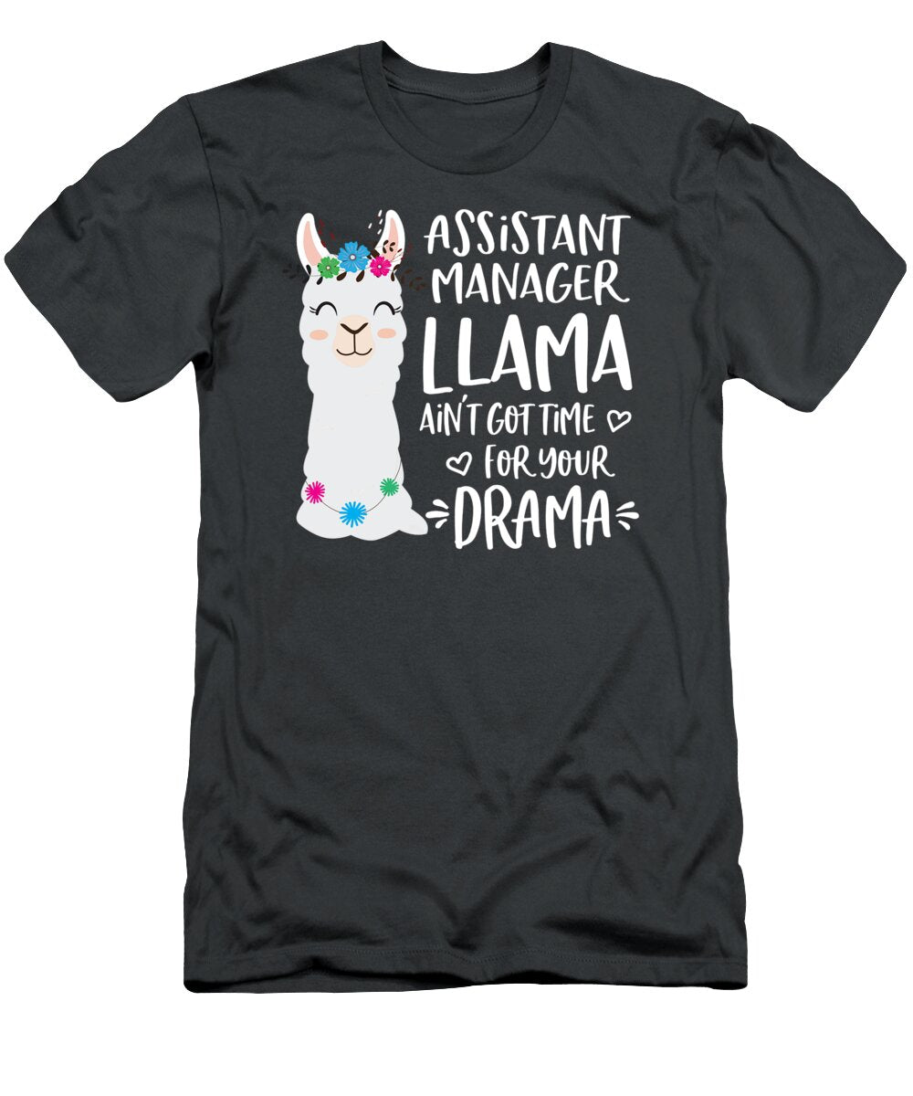 Assistant Manager Llama Drama Alpaca Osaruo Emily T-Shirt