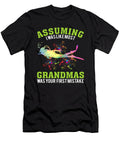 Assuming I Was Like Most Grandmas Was Your First Mistake Do Tran Quang T-Shirt