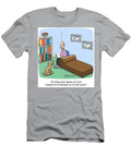At Eighty Five Dollars an Hour I Expect to Be Allowed Steve Smeltzer T-Shirt