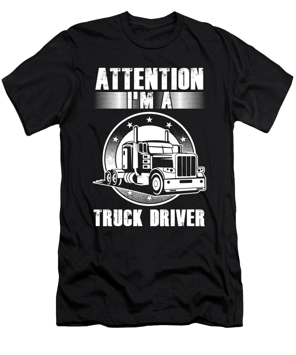 Attention Im a Truck Driver Cool Driver Gift Thomas Larch T-Shirt