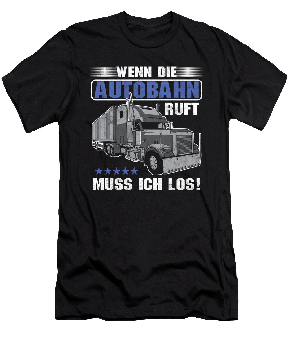 Autobahn Lkw Fahrer Trucker Truck Fernfahrer Gift Thomas Larch T-Shirt