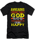 Avocado Lover Gift Avocado Proof That Gods Loves US Wants US Happy Avocado Lover Kanig Designs T-Shirt