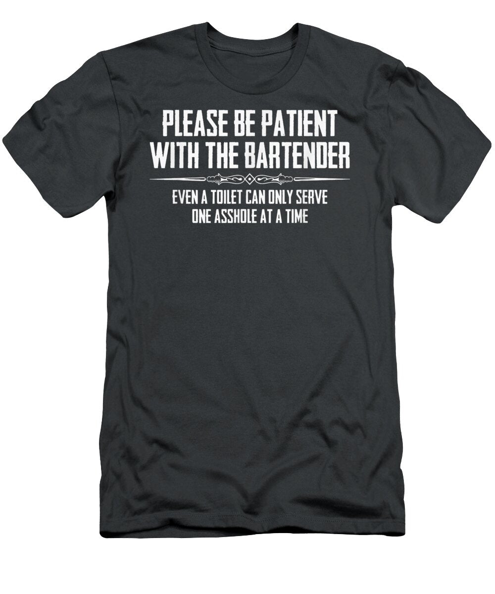 Bar Owner Please Be Patient with the Bartender Funny Momin Eireann T-Shirt
