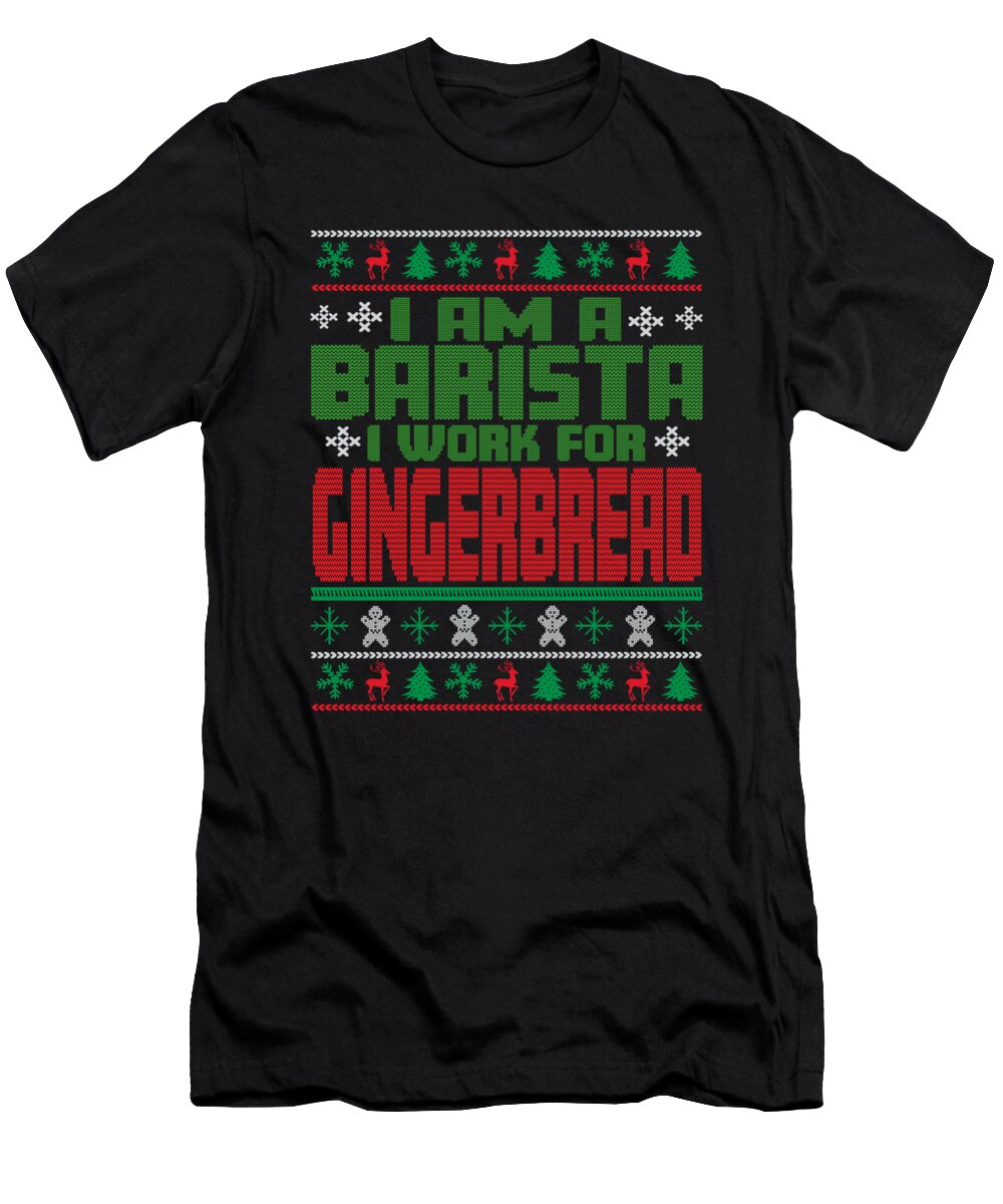 Barista Christmas Saying Manuel Schmucker T-Shirt