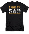 Barista Dad the Idol the Myth the Latte Artist Tshirtconcepts Marvin Poppe T-Shirt