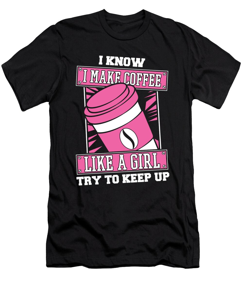 Barista Girl Bean Cafe Caffeine Coffee Artist Crazy Squirrel T-Shirt