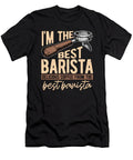 Barista Im the Best Barista Delicious Cappuccino Tshirtconcepts Marvin Poppe T-Shirt