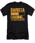 Barista Loading Barista Gift Manuel Schmucker T-Shirt