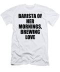 Barista of Her Mornings Brewing Love Jeff Creation T-Shirt