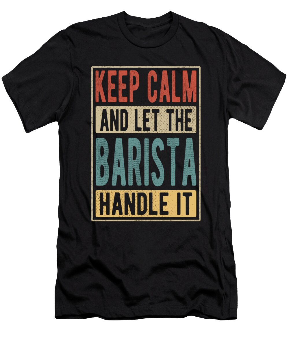 Barista Retro Gift Manuel Schmucker T-Shirt