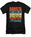 Barista Sarcasm Barista Manuel Schmucker T-Shirt
