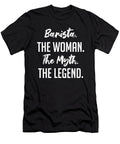 Barista the Woman the Myth the Legend Funny Secret Santa Cal Nyto T-Shirt