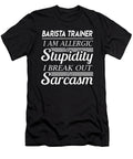 Barista Trainer Sarcasm Job Gift Item Shi Hu Kang T-Shirt