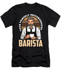Barista Your Friendly Neighborhood Coffee Brewing Tshirtconcepts Marvin Poppe T-Shirt