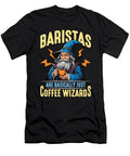 Baristas Are Basically Just Coffee Bar Cappuccino Tshirtconcepts Marvin Poppe T-Shirt