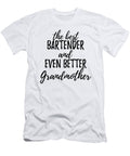 Bartender Grandmother Funny Gift Idea for Grandma Gag Inspiring Joke the Best and Even Better Funny Gift Ideas T-Shirt