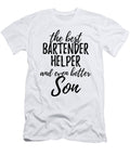 Bartender Helper Son Funny Gift Idea for Child Gag Inspiring Joke the Best and Even Better Funny Gift Ideas T-Shirt