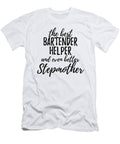 Bartender Helper Stepmother Funny Gift Idea for Stepmom Gag Inspiring Joke the Best and Even Better Funny Gift Ideas T-Shirt