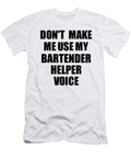 Bartender Helper Voice Gift for Coworkers Funny Present Idea Funny Gift Ideas T-Shirt