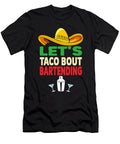 Bartender Lets Taco Bout Bartending Me T-Shirt
