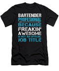 Bartender Profesional Freaking Awesome Job Gift Item Shi Hu Kang T-Shirt